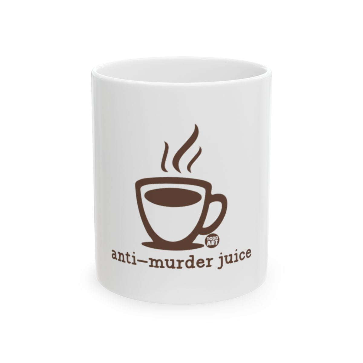Anti-Murder Juice Coffee Mug Funny Gift for Office