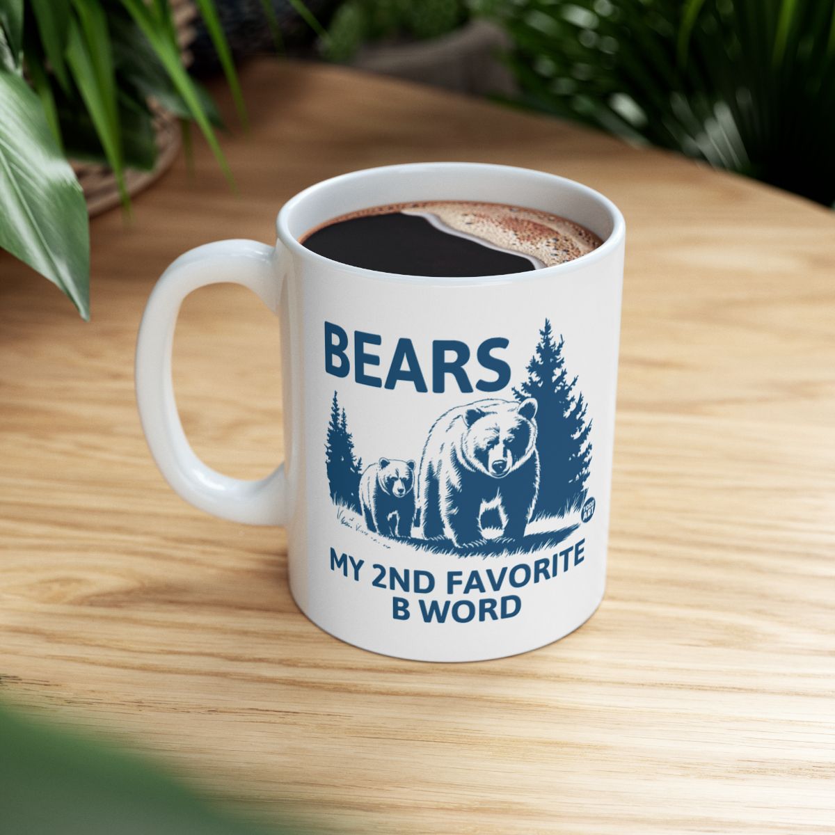 Bears My 2nd Favorite B Word Mug Product