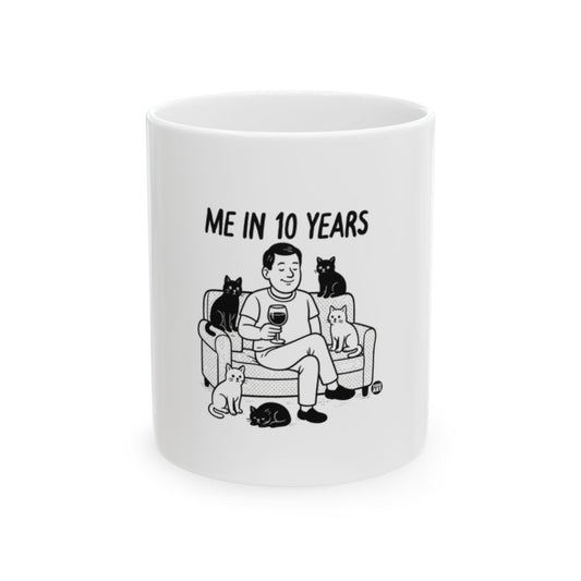 Me In 10 Years Cat Lover White Ceramic Mug