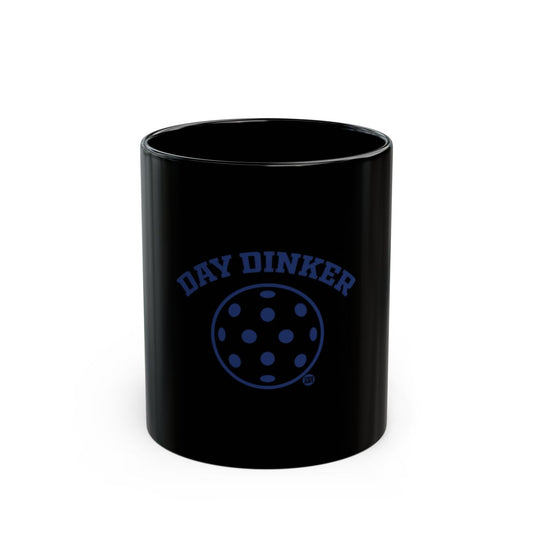 Day Dinker Pickleball Lover Gift Mug for Pickleball Fans