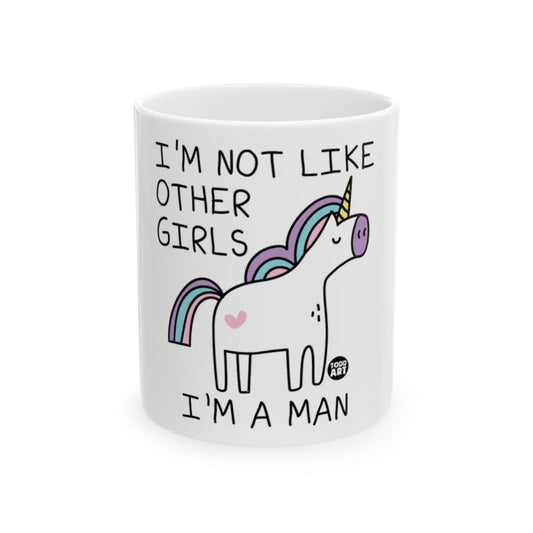 I'M NOT LIKE OTHER GIRLS I'M A MAN Mug