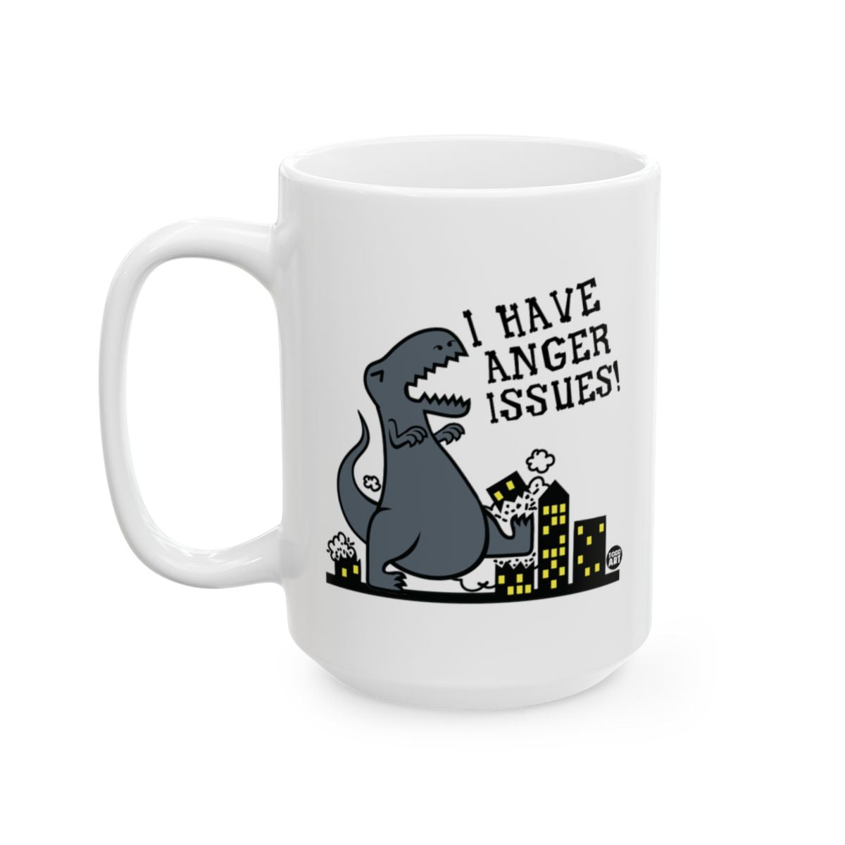 I Have Anger Issues Dino Mug Custom Coffee Cup