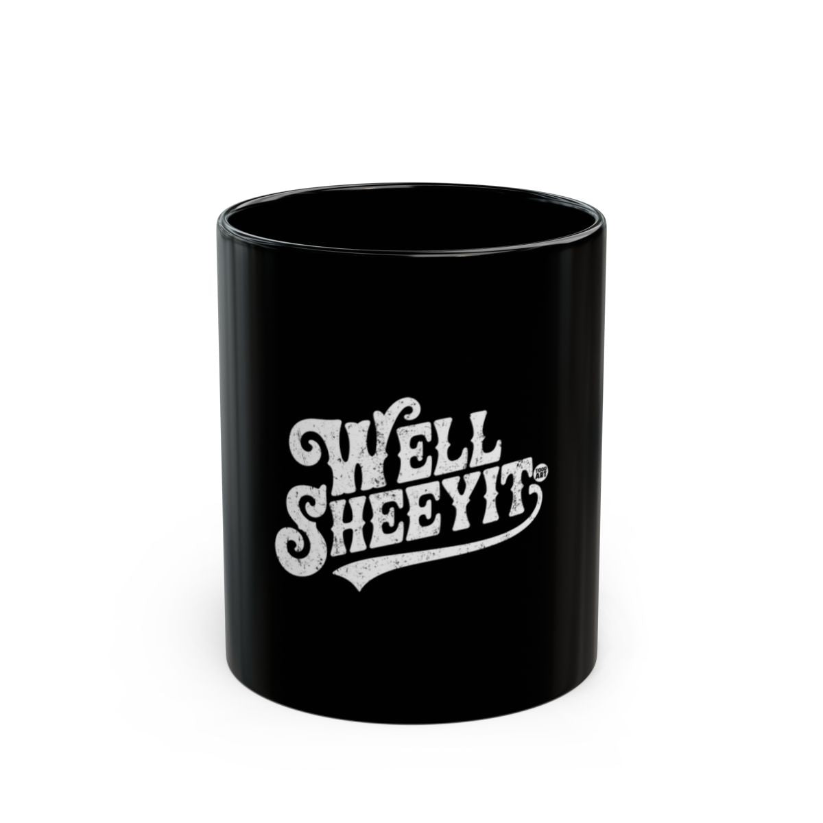Well Sheeyit Creative Mug for Your Daily Beverage