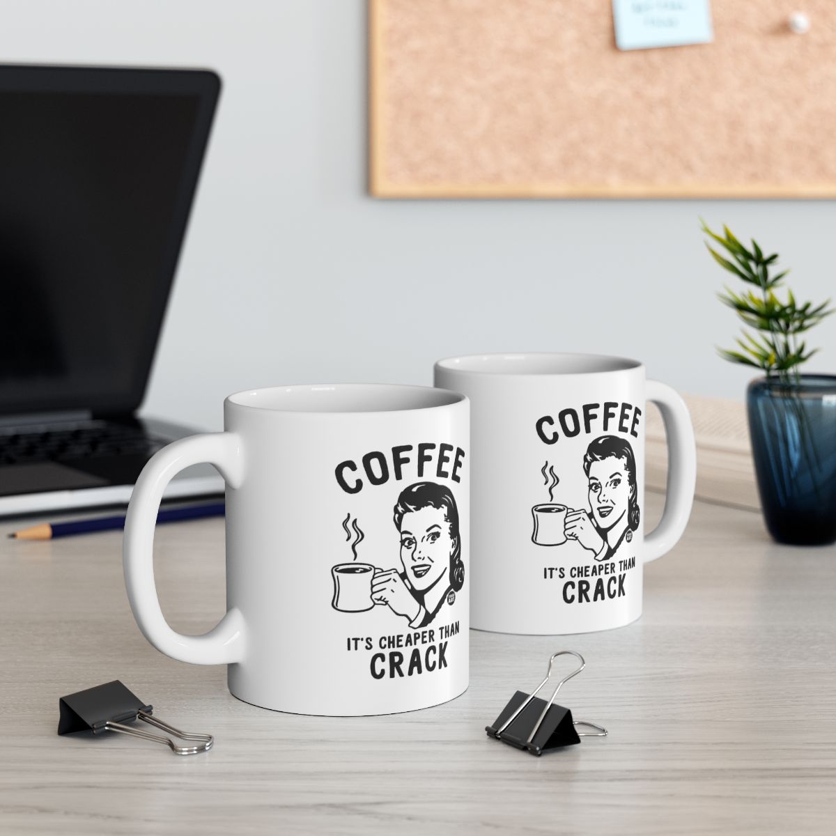 Coffee It's Cheaper Than Crack Mug for Coffee Lovers