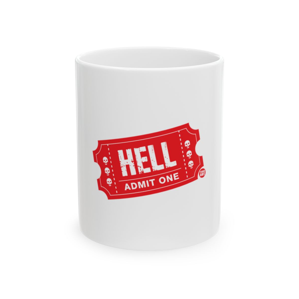 Hell Admit One Red Ticket Mug