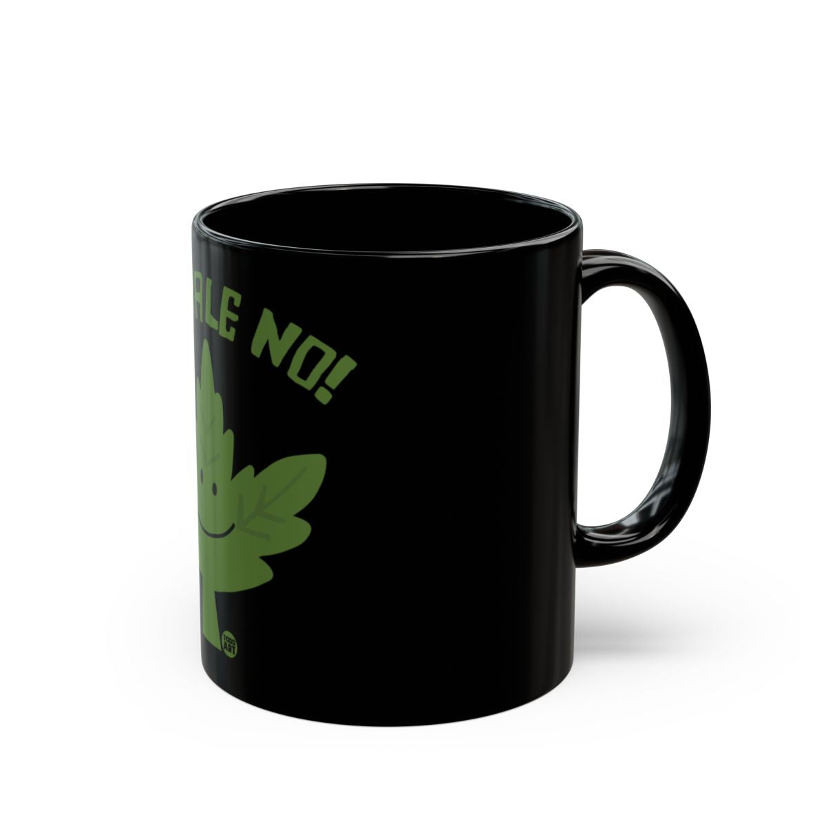 Fun Happy Leaf Say No Graphic Design Black Mug