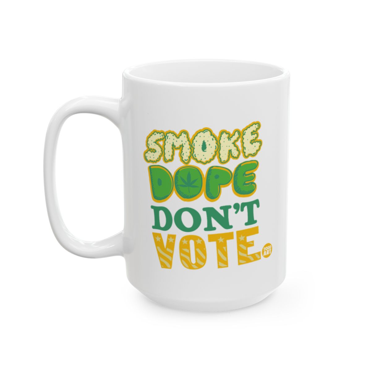 Smoke Dope Don't Vote Large Ceramic Mug