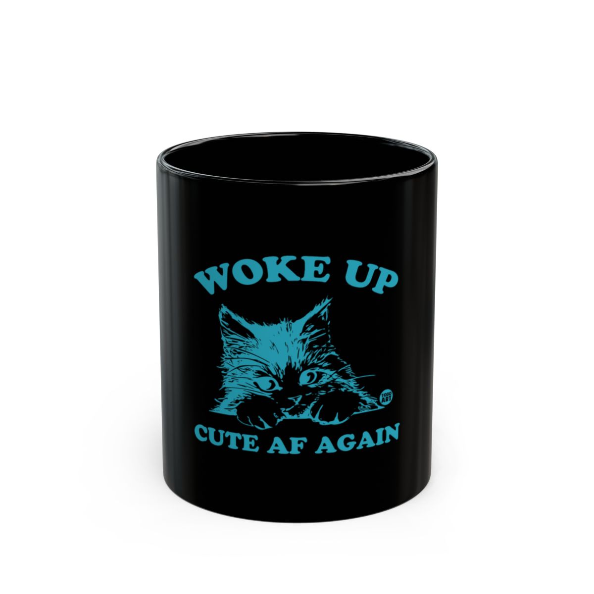 Woke Up Cute AF Again Cat Mug Perfect for Mornings