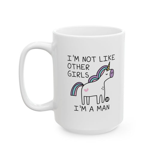 Funny I'm Not Like Other Girls I'm a Man Mug