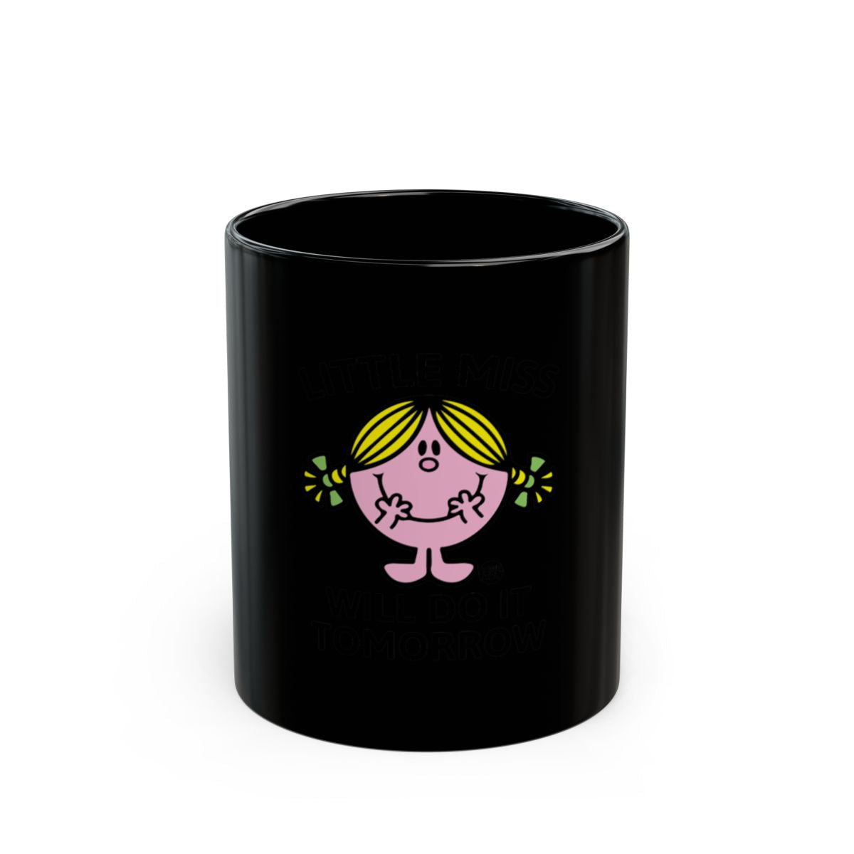 Little Miss Will Do It Tomorrow design mug