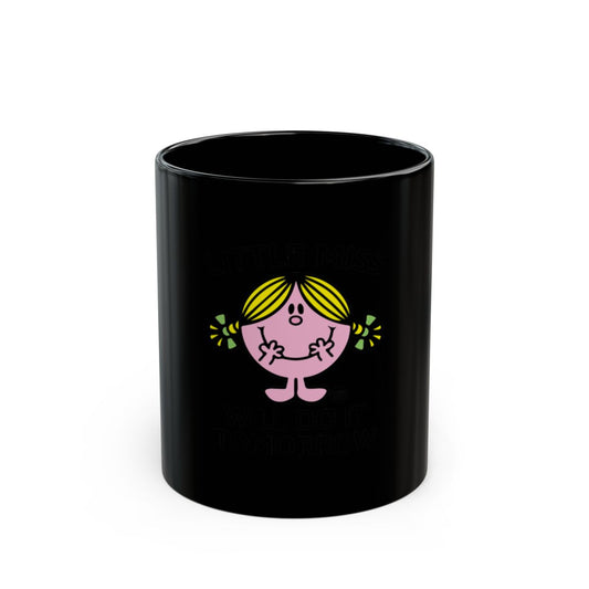 Little Miss Will Do It Tomorrow design mug