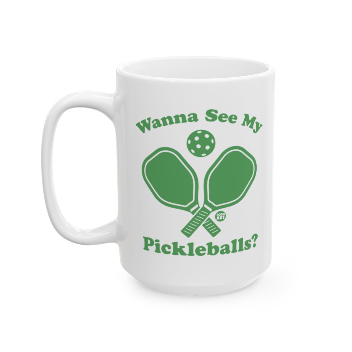 Wanna See My Pickleballs Funny Mug