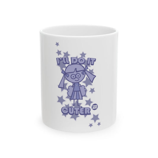 I'll Do It Cuter Design Funny Cute Stars Mug