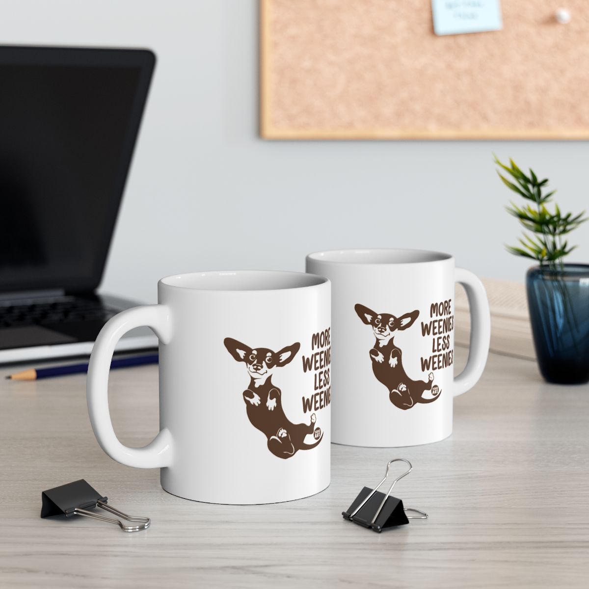 More Weenies Less Work Mug Ideal for Animal Lovers