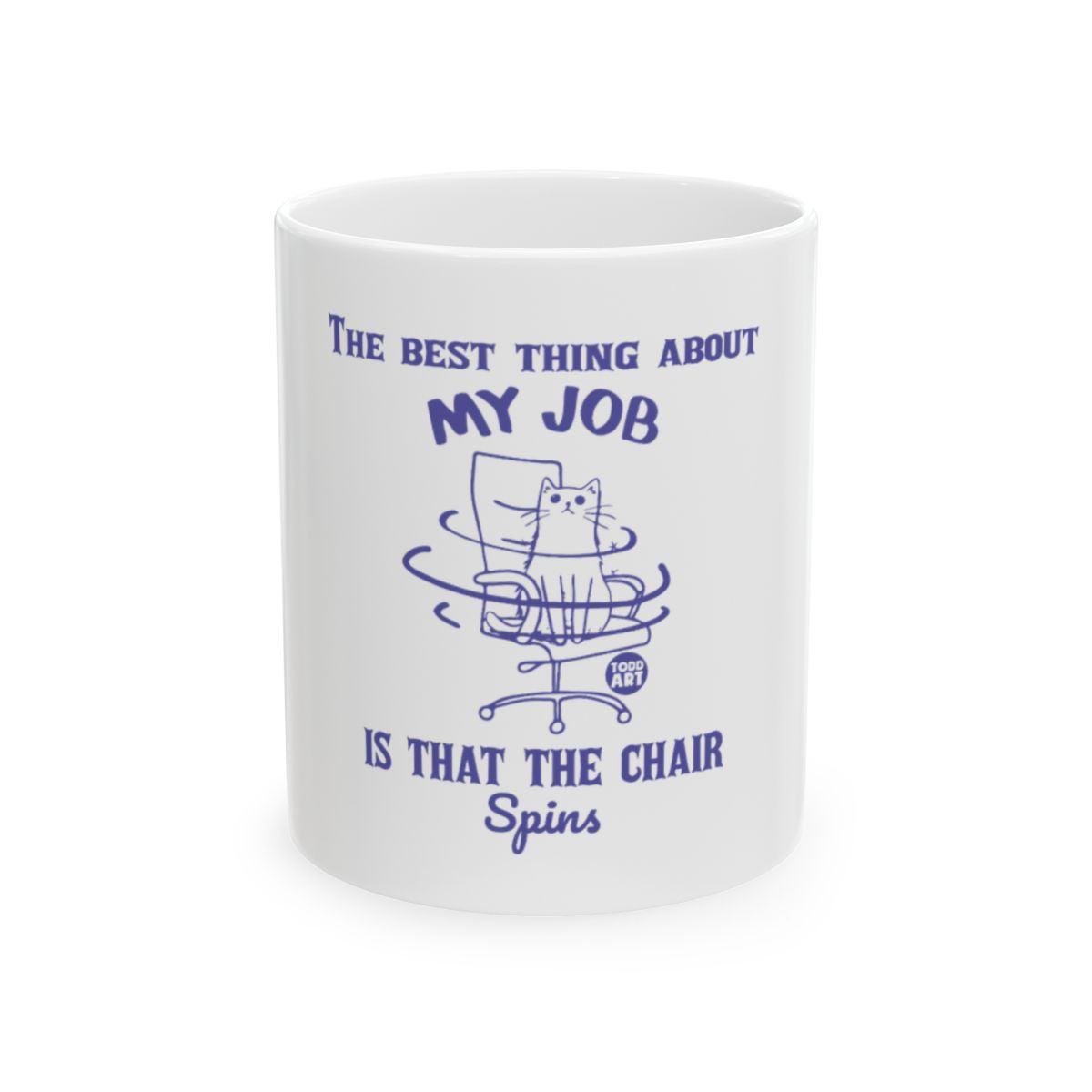 Best Thing About My Job Chair Spins Mug