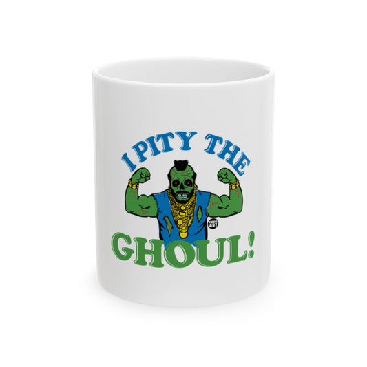I Pity The Ghoul Funny Halloween Coffee Mug
