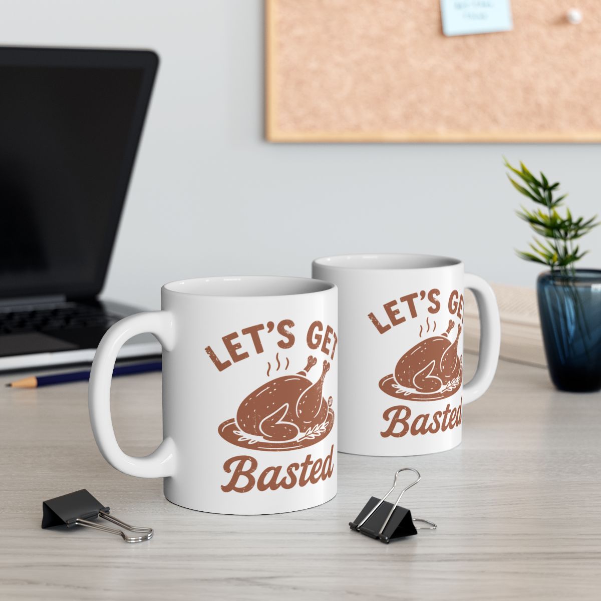 Let's Get Basted Funny Thanksgiving Mug