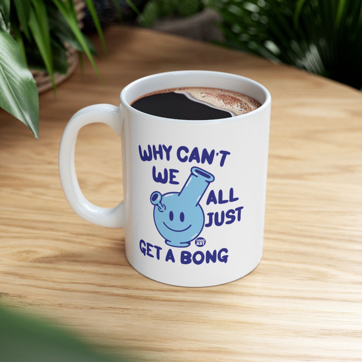 Why Can't We All Just Get a Bong Mug