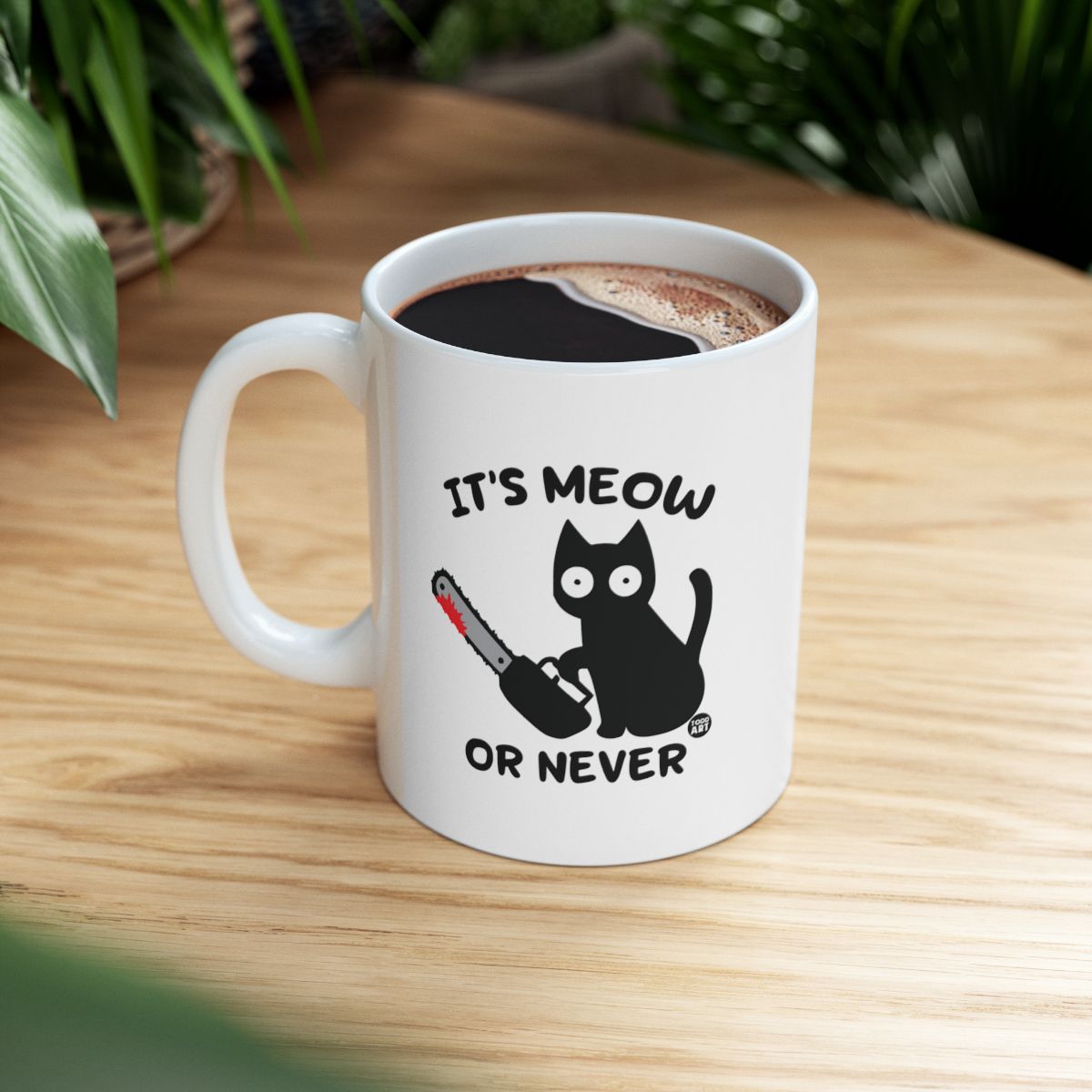 It's Meow or Never Funny Cat Mug for Coffee or Tea