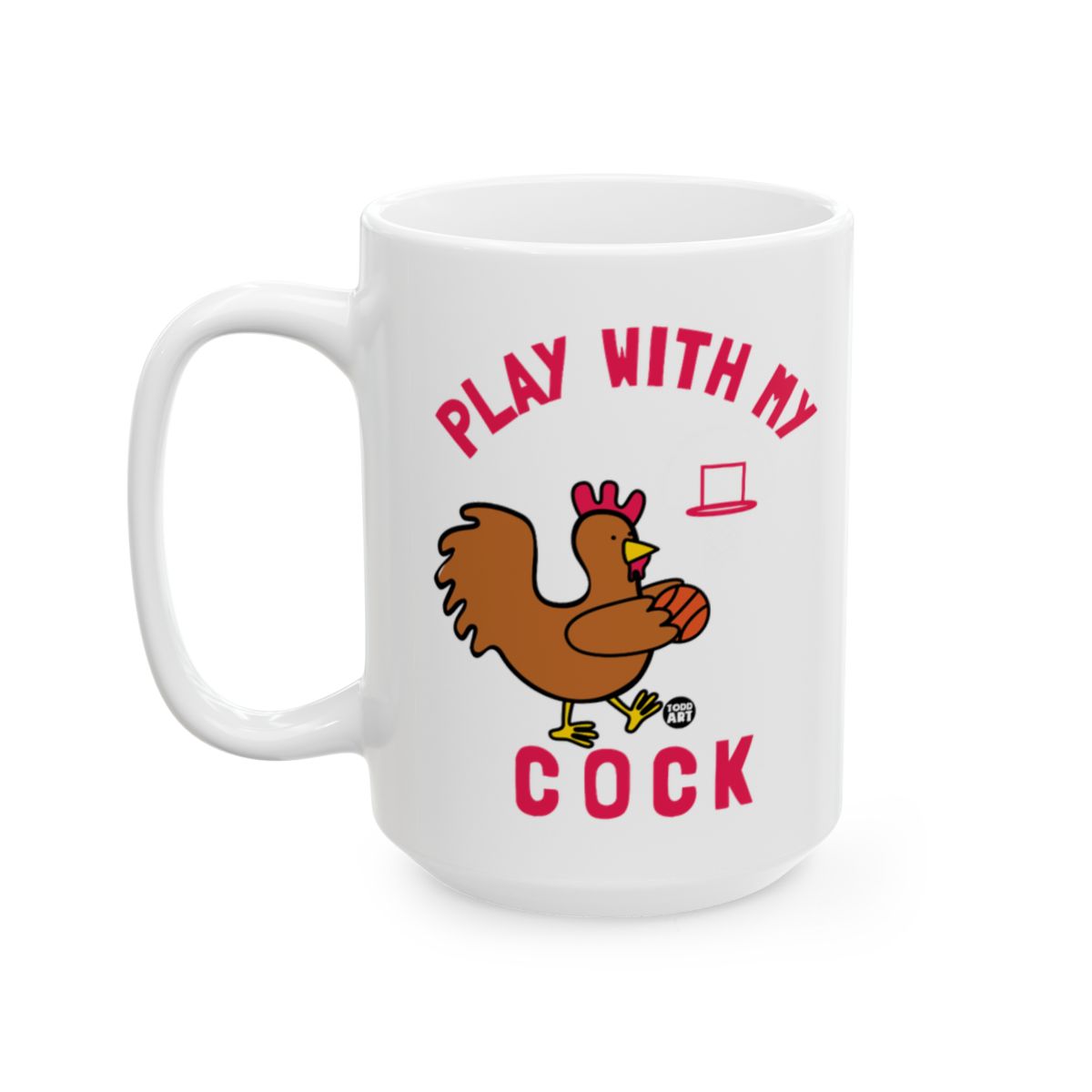 Play With My Cock Funny Coffee Mug Product