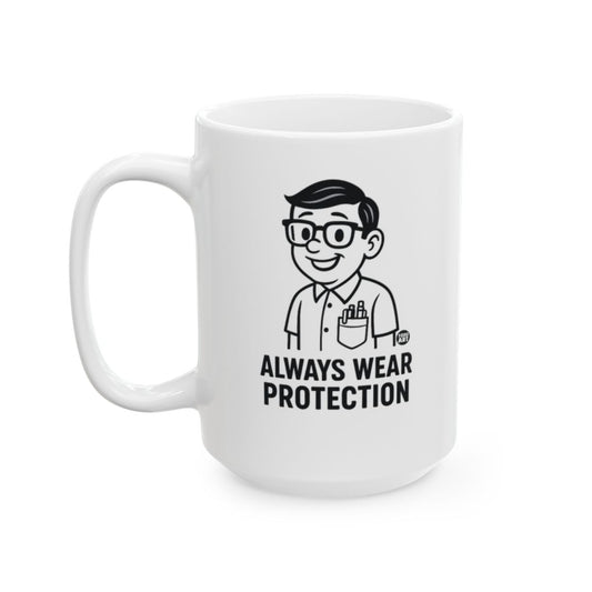 Always Wear Protection Nerdy Fun Print Mug