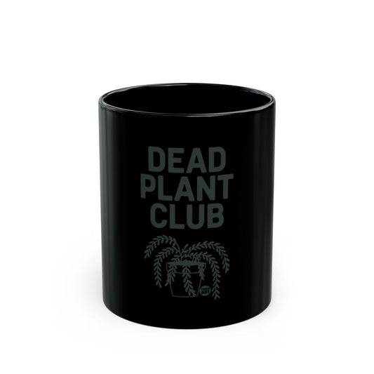 Dead Plant Club Stylish Black Coffee Mug