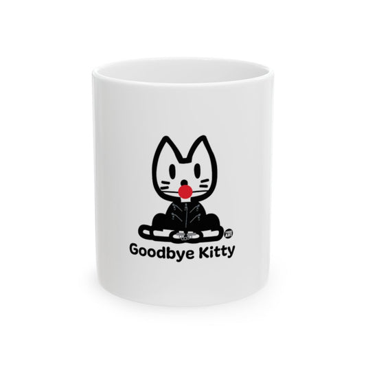 Goodbye Kitty Coffee Mug for Cat Lovers