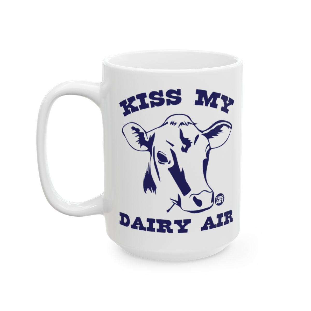 Kiss My Dairy Air Cow Mug with Funny Graphic Print