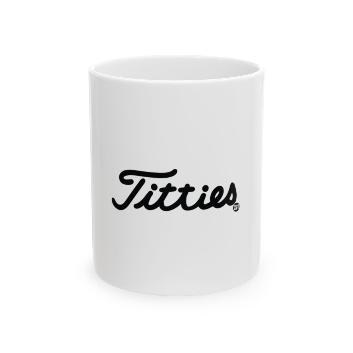 Titties Mug with Stylish Script Fun Coffee Cup design