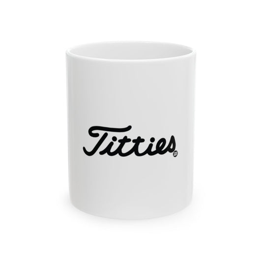 Titties Mug with Stylish Script Fun Coffee Cup design