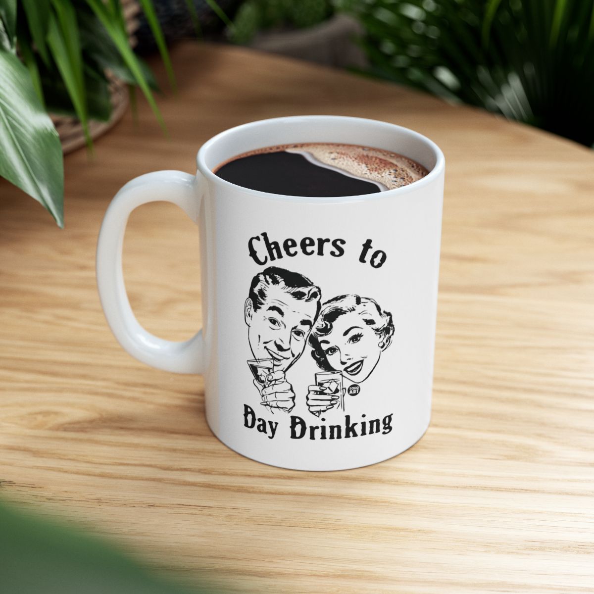 Cheers to Day Drinking Funny Coffee Mug