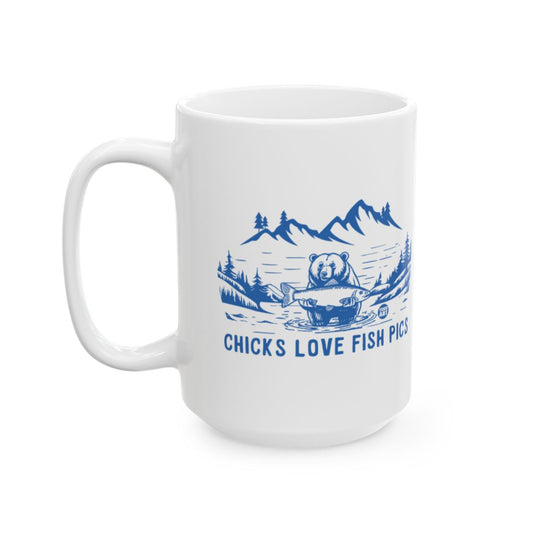 Chicks Love Fish Pics Ceramic Coffee Mug