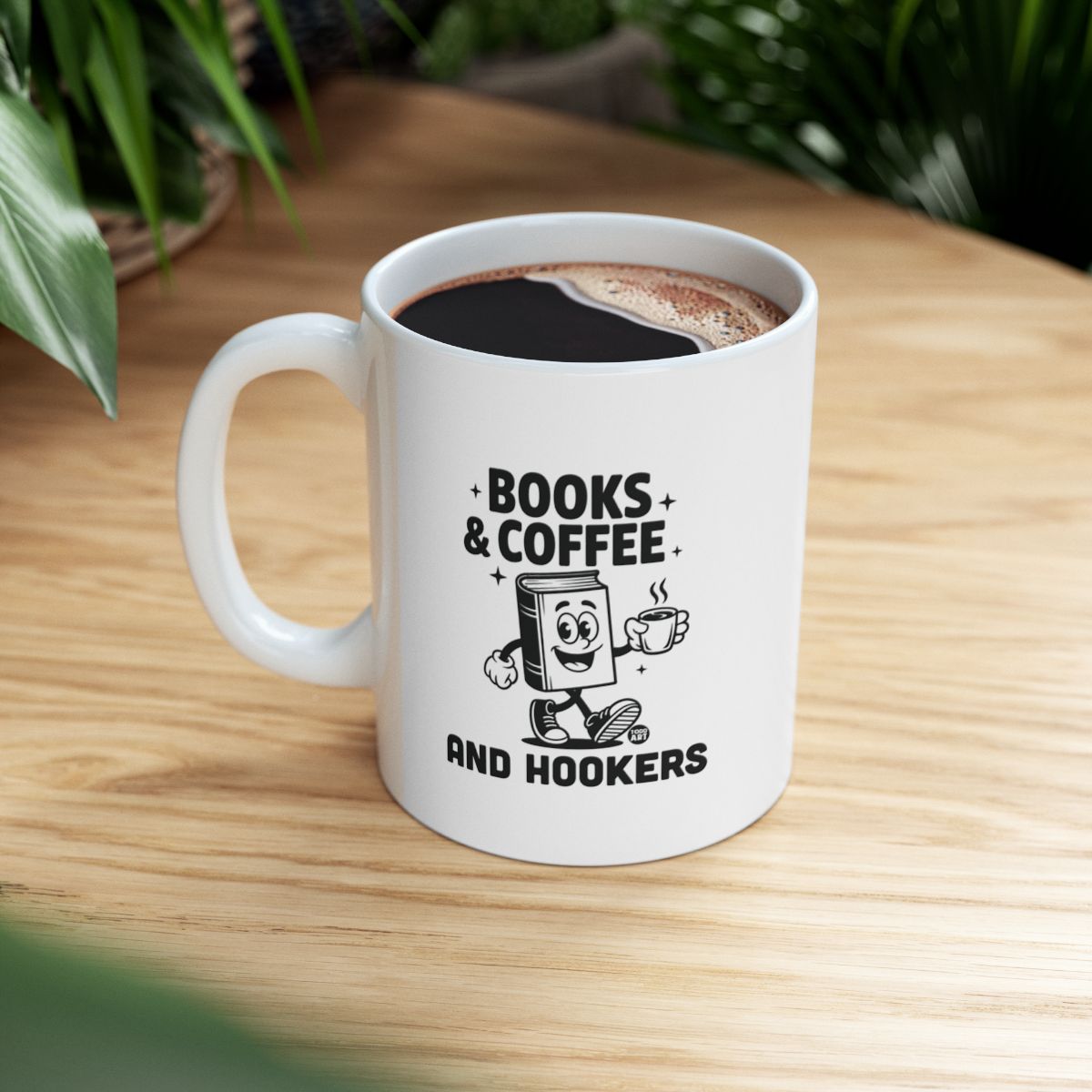 Books Coffee And Hookers Funny Mug