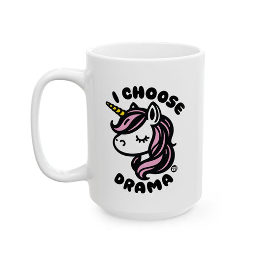 I Choose Drama Unicorn Graphic Design Mug