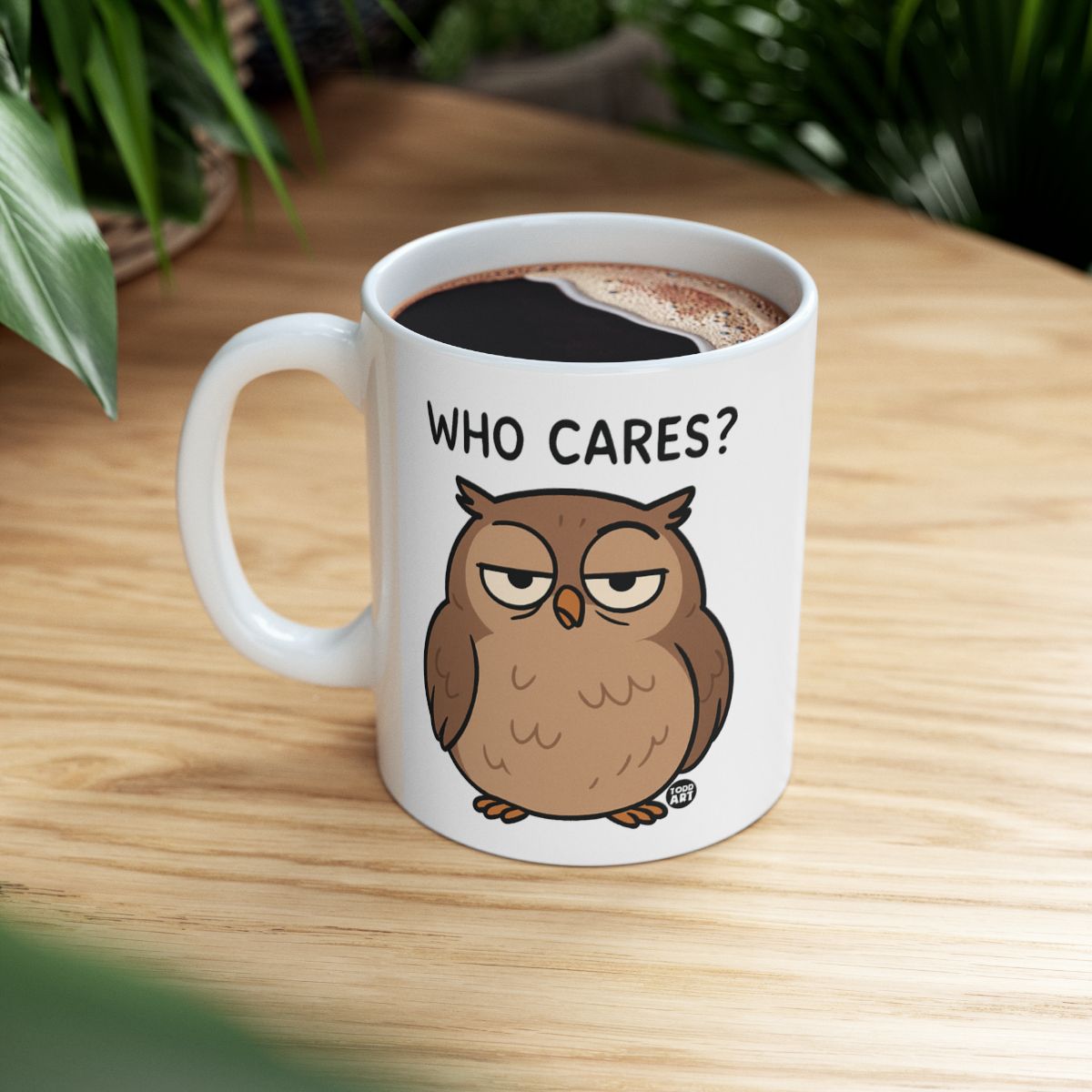 Who Cares Owl Mug with Funny Sarcastic Character