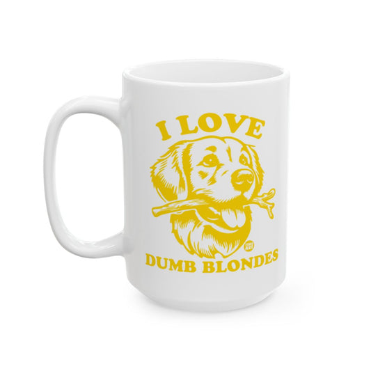 I Love Dumb Blondes Funny Dog Design Mug