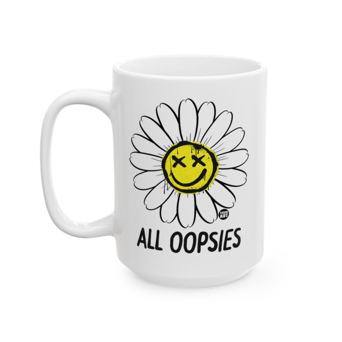 All Oopsies Smiley Flower Funny Coffee Mug