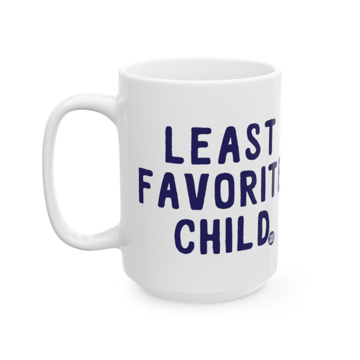 Least Favorite Child Funny Coffee Mug Gift