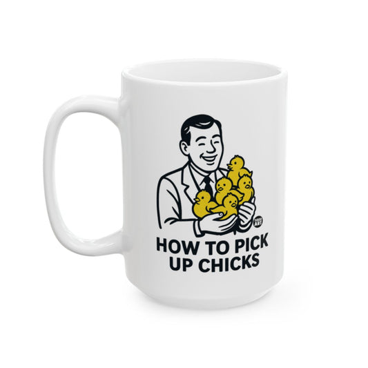 How To Pick Up Chicks Funny Mug with Retro Design