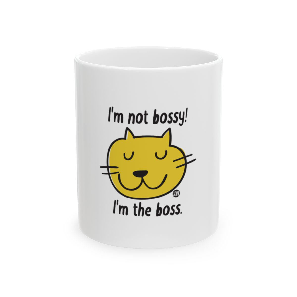 I'm Not Bossy I'm The Boss Adorable Cat Mug