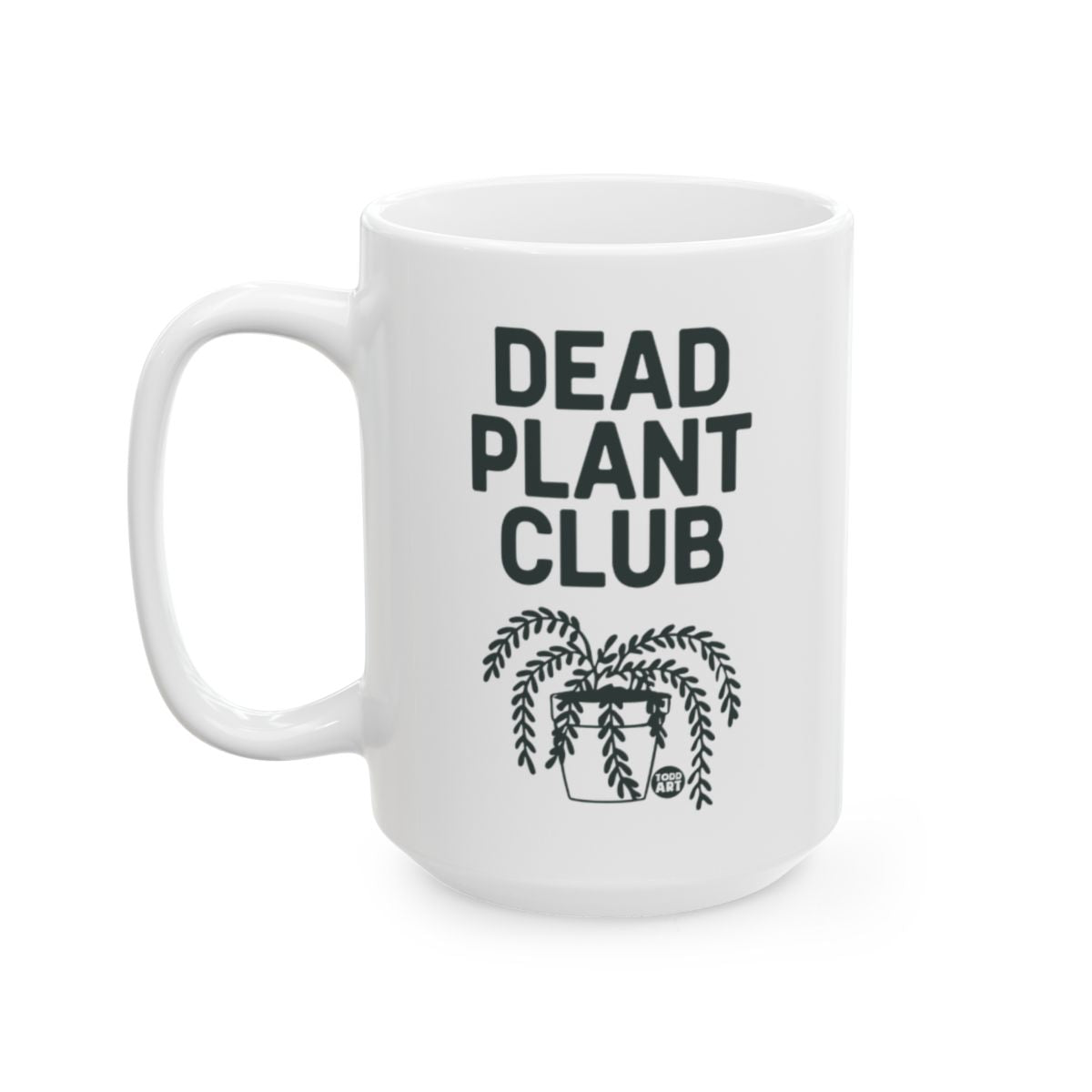 White ceramic mug with a plant illustration and the text “Dead Plant Club,” designed by Todd Art