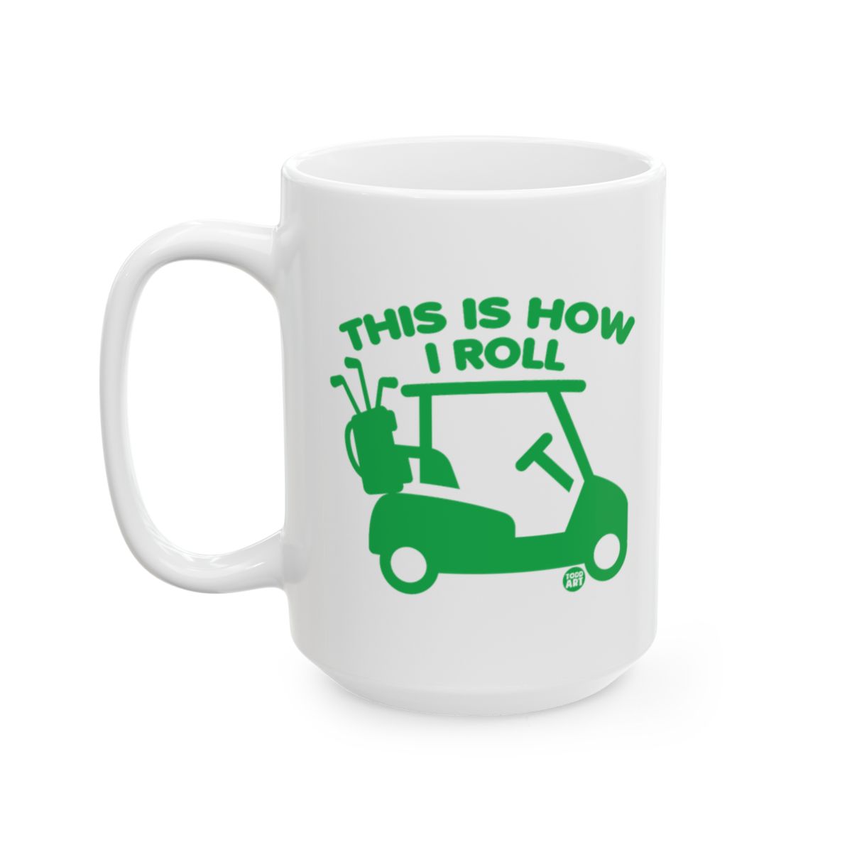 This Is How I Roll Funny Golf Cart Mug