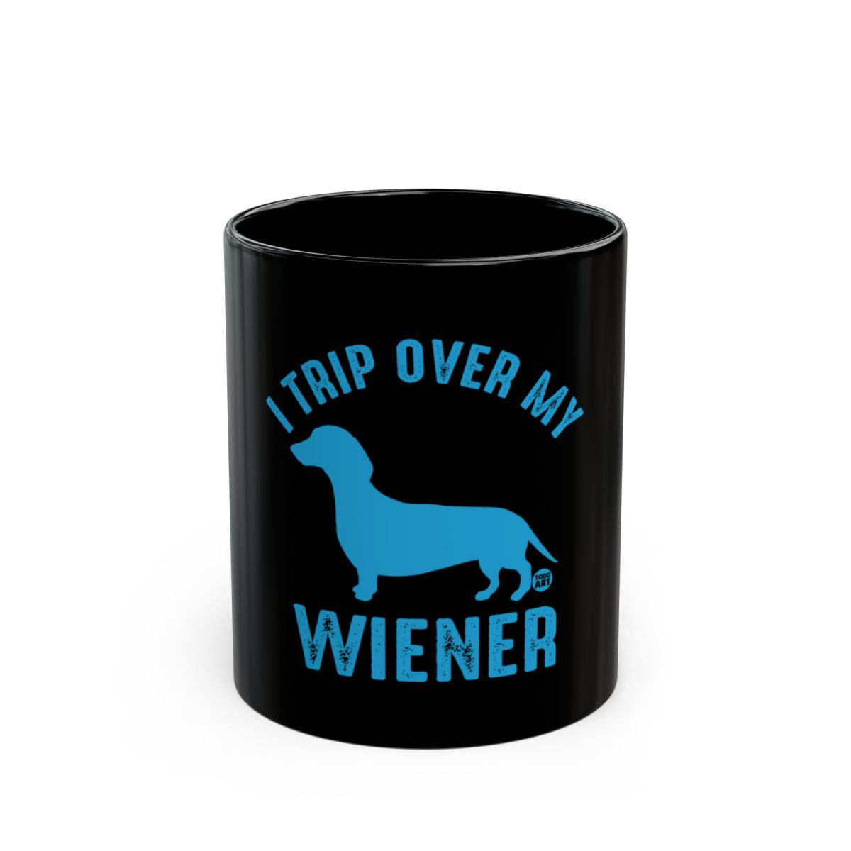 I Trip Over My Wiener Mug For Dog Lovers Mugs