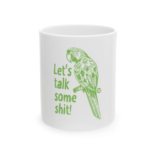 Let's Talk Some Shit Parrot Mug Funny Gift Idea