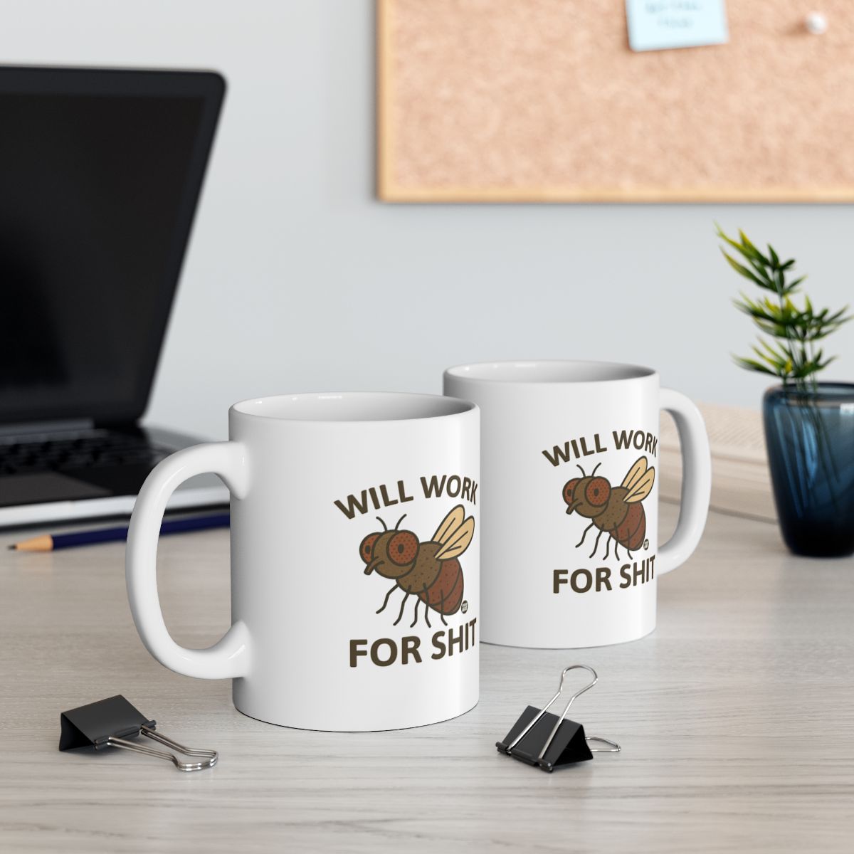 Will Work for Shit Fly Humorous Coffee Mug