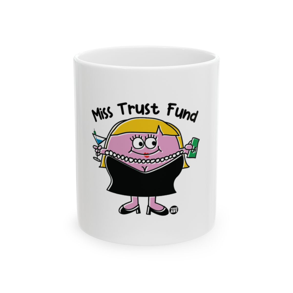 Miss Trust Fund Funny Mug for Women Coffee Tea Cup