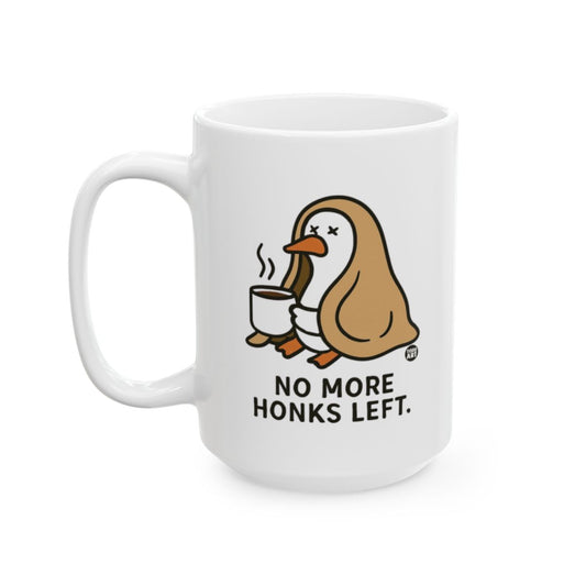 No More Honks Left Penguin Coffee Mug Fun Gift