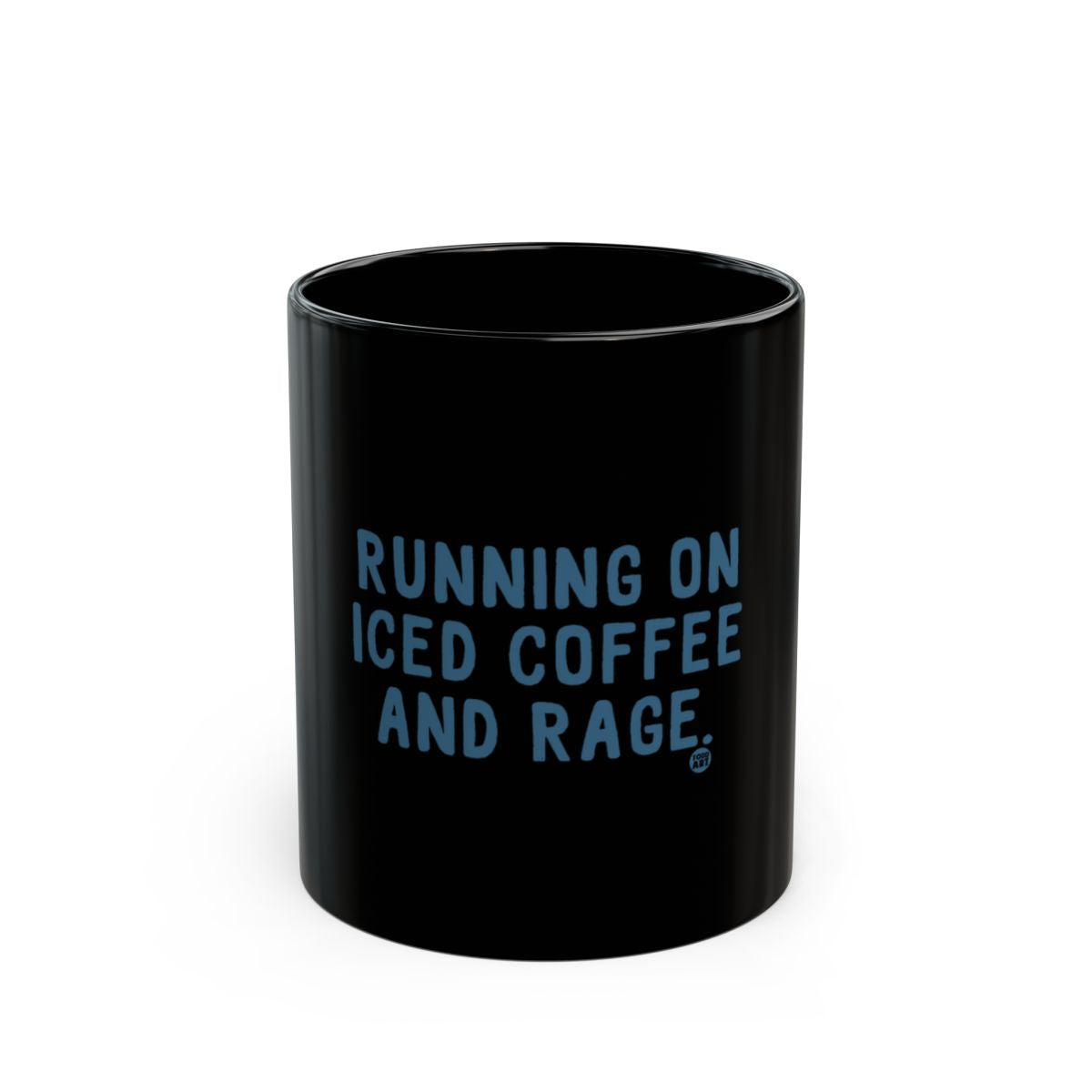 Running on Iced Coffee and Rage Black Mug