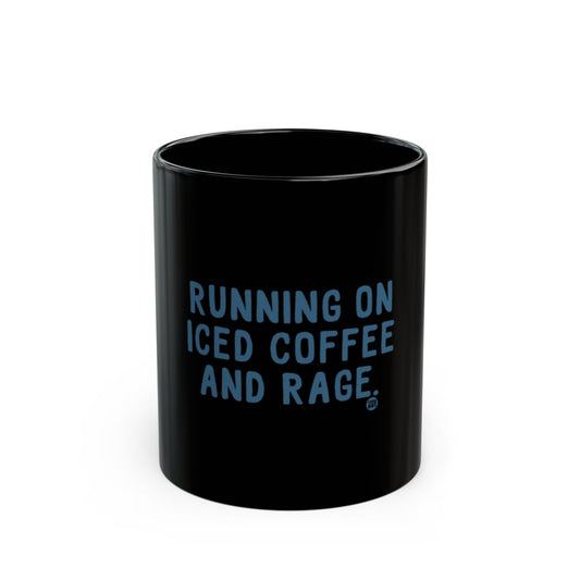 Running on Iced Coffee and Rage Black Mug