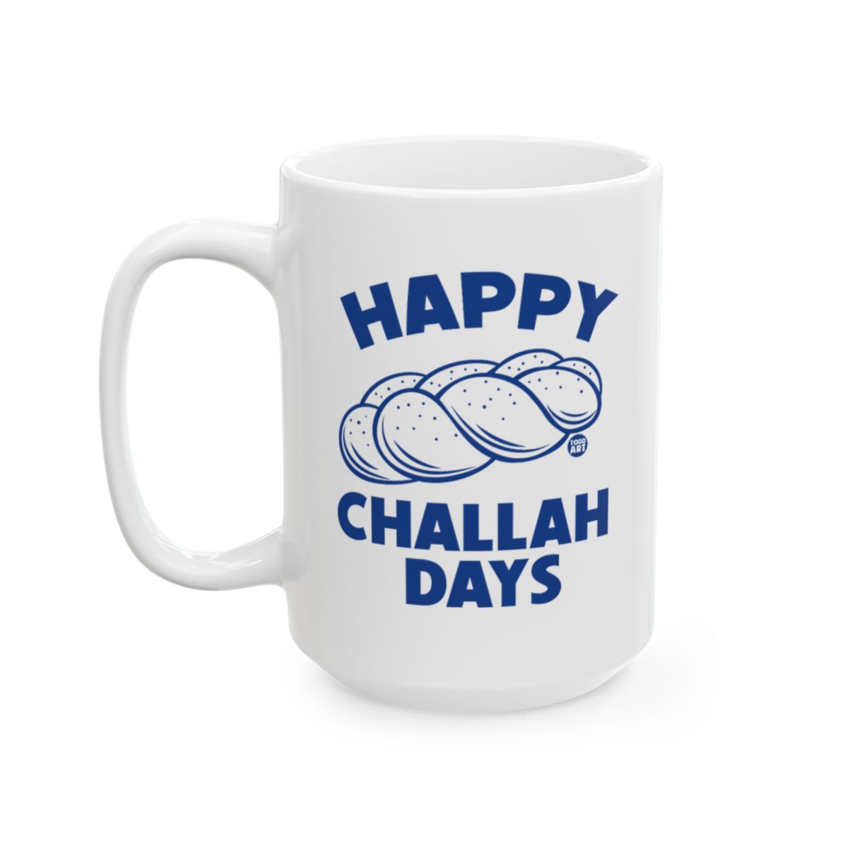 HAPPY CHALLAH DAYS white mug with blue lettering